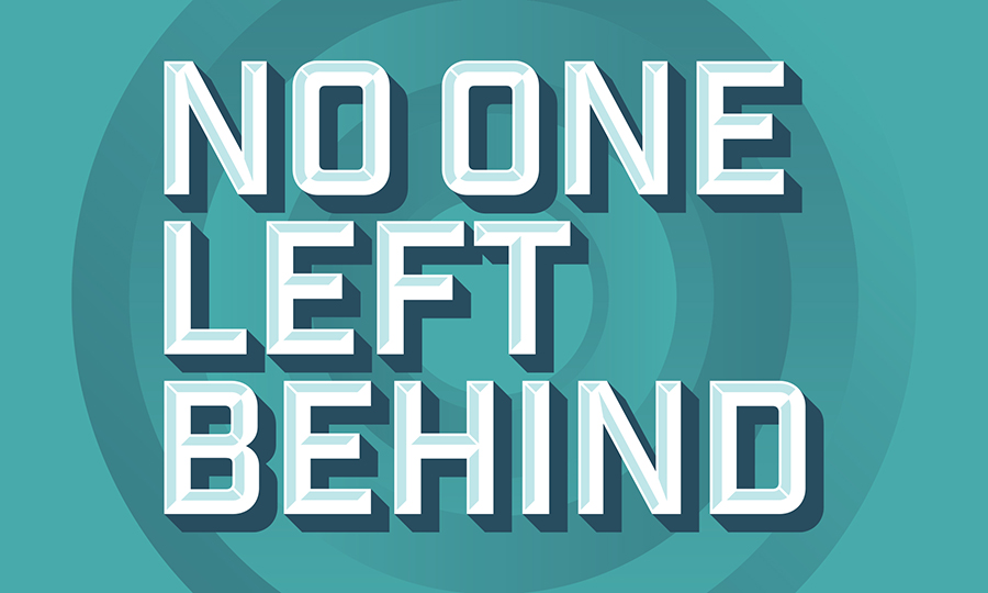 Text reading 'No One Left Behind' in bold, white, 3D letters on a teal background.